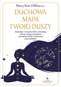 Duchowa mapa twojej duszy - MaryAnn DiMarco - ebook + książka