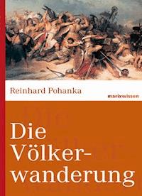 Die Völkerwanderung - Reinhard Pohanka - ebook