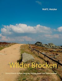 Wilder Brocken - Wolf E. Matzker - ebook