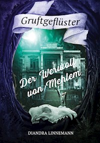 Der Werwolf von Mehlem - Diandra Linnemann - ebook