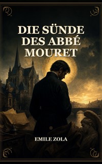 Die Sünde des Abbé Mouret - Emile Zola - ebook