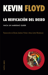 La reificación del deseo - Kevin Floyd - ebook