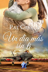 Un día más sin ti - Pat Casalà - ebook