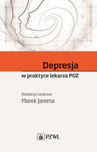 Depresja w praktyce lekarza POZ - Marek Jarema - książka