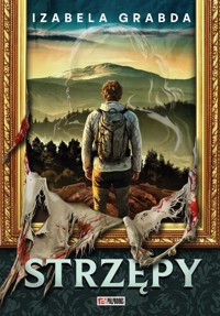 Strzępy - Izabela Grabda - ebook + audiobook + książka