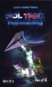 Pol Trek W imieniu Rzeczypospolitej - Luiza Dobrzyńska - książka