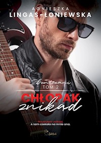 Chłopak znikąd - Agnieszka Lingas-Łoniewska - ebook