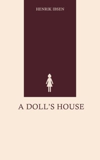 A Doll's House - Henrik Ibsen - ebook