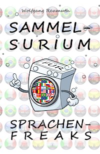 Sammelsurium für Sprachenfreaks - Wolfgang Reumuth - ebook