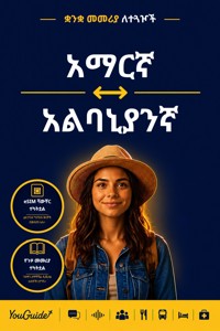 The Language Guide for Travelers - Amharic to Albanian - YouGuide - ebook
