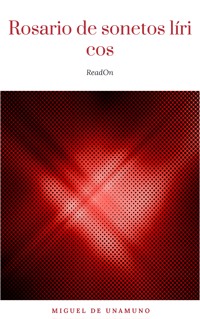 Rosario de sonetos líricos - Miguel de Unamuno - ebook