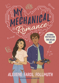 My Mechanical Romance - Alexene Farol Follmuth - ebook + książka