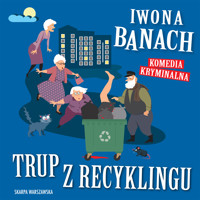 Trup z recyklingu - Iwona Banach - ebook + audiobook + książka