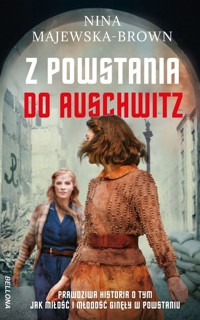 Z powstania do Auschwitz - Nina Majewska-Brown - ebook + audiobook + książka