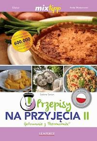 MIXtipp Przepisy na Przyjecia II (polskim) - Sabine Simon - ebook