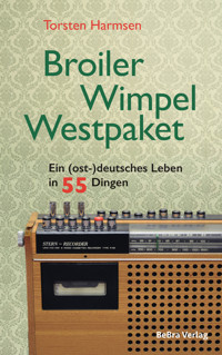 Broiler, Wimpel, Westpaket - Torsten Harmsen - ebook