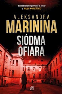 Siódma ofiara - Aleksandra Marinina - ebook + książka