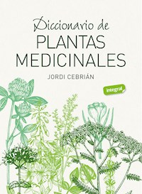 Diccionario de plantas medicinales - Jordi Cebrián - ebook