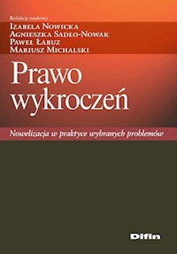 Prawo wykroczeń - Nowicka Izabela, Sadło-Nowak Agnieszka, Łabuz Paweł, Michalski Mariusz redakcja naukowa - książka