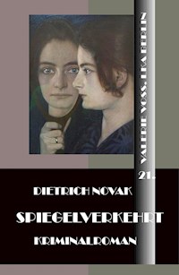 Spiegelverkehrt - Dietrich Novak - ebook