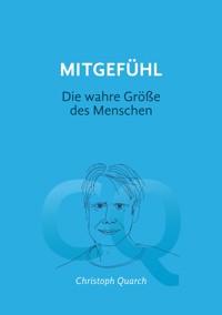 Mitgefühl - Christoph Quarch - ebook