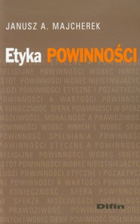 Etyka powinności - Majcherek Janusz A. - książka