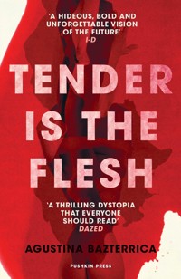 Tender is the Flesh - Bazterrica Agustina - ebook
