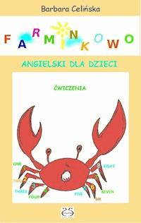 Farminkowo. Angielski dla dzieci. Ćwiczenia do wydruku. - Barbara Celińska - darmowy ebook