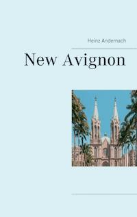 New Avignon - Heinz Andernach - ebook
