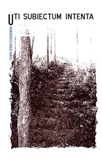 Uti subiectum intenta - Czarnawski Damir Senko - książka
