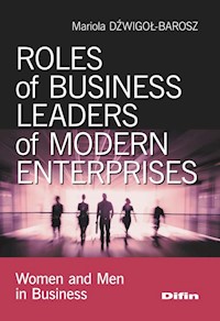 Roles of business leaders of modern enterprises - Dźwigoł-Barosz Mariola - książka