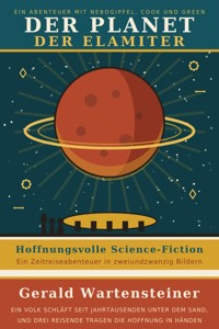Der Planet der Elamiter - Gerald Arnold Wartensteiner - ebook