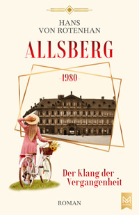 Allsberg 1980 – Der Klang der Vergangenheit - Hans von Rotenhan - ebook