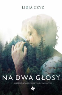 Na dwa głosy - Czyż Lidia - ebook + audiobook + książka