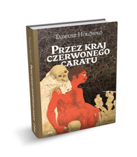 Przez kraj czerwonego caratu - Hołówko Tadeusz - książka