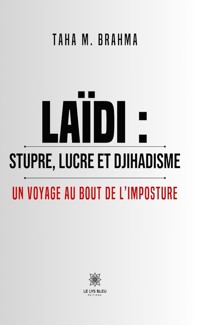 Laïdi : stupre, lucre et djihadisme - Taha M. Brahma - ebook