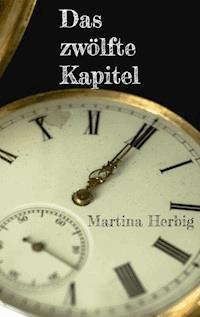 Das zwölfte Kapitel - Martina Herbig - ebook