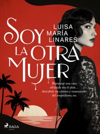 Soy la otra mujer - Luisa María Linares - ebook