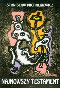 Najnowszy testament - Stanisław Michalkiewicz - książka
