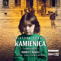 Sekrety Białej. Kamienica - Panasiuk Agnieszka - ebook + audiobook