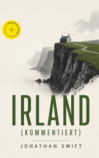 Irland (Kommentiert) - Jonathan Swift - ebook