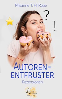 Autoren-Entfruster - Misanne T. H. Rope - ebook