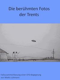 Die berühmten Fotos der Trents - Mattis Lühmann - ebook