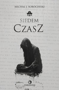 Siedem Czasz - Sobociński Michał J. - książka