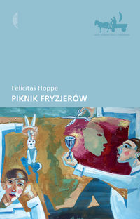 Piknik fryzjerów - Felicitas Hoppe - książka
