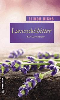 Lavendelbitter - Elinor Bicks - ebook