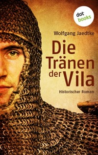 Die Tränen der Vila - Wolfgang Jaedtke - ebook