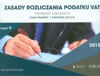 Zasady rozliczania podatku VAT 2013 część 2 - Janusz Piotrowski - książka