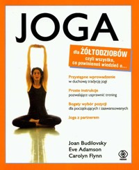 Joga dla żółtodziobów - Budilovsky Joan, Adamson Eve, Flynn Carolyn - książka
