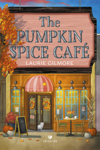 The Pumpkin Spice Café - Gilmore Laurie - ebook